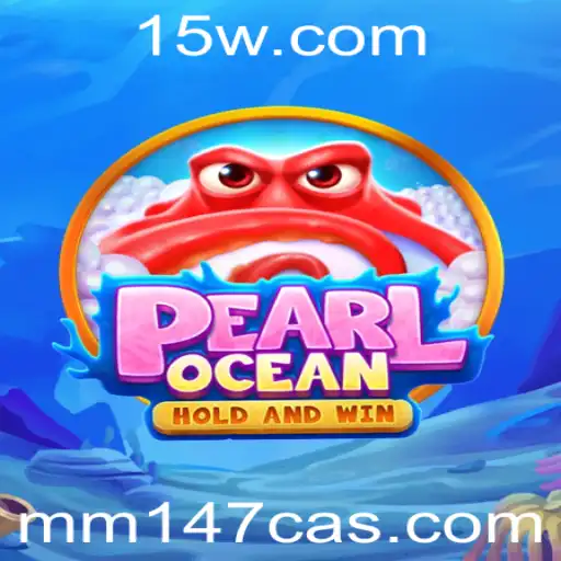 O Fascinante Mundo de PearlOcean: Descubra o mm147 Casino
