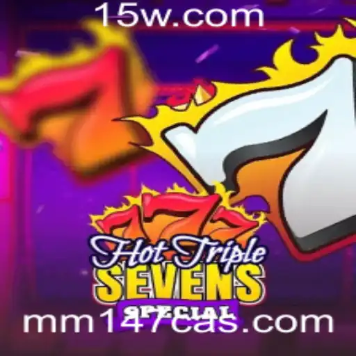 Descubra o mundo emocionante do HotTripleSevensSpecial no mm147 casino